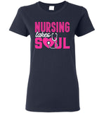 Nursing Takes Soul Ladies T-Shirt