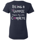 Being a Gammie Makes My Life Complete Ladies T-Shirt