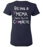 Being a Mema Makes My Life Complete - Ladies T-Shirt