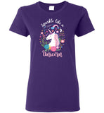Sparkle Like A Unicorn Ladies T-Shirt