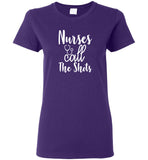 Nurses Call The Shots Ladies T-Shirt (CK-1060)