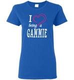 I Love Being a Gammie Ladies Tee