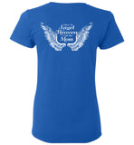 Mom Memorial Ladies T-Shirt - I Have An Angel In Heaven