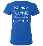 Being a Gammie Makes My Life Complete Ladies T-Shirt