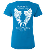 My Dad is My Guardian Angel Ladies T-Shirt
