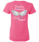 My Daddy Was So Amazing God Made Him An Angel - Memorial T-Shirt of Loss of Dad