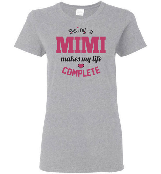 Being a Mimi Makes My Life Ladies T-Shirt