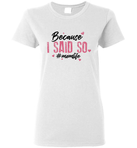 Because I Said So #MOMLIFE