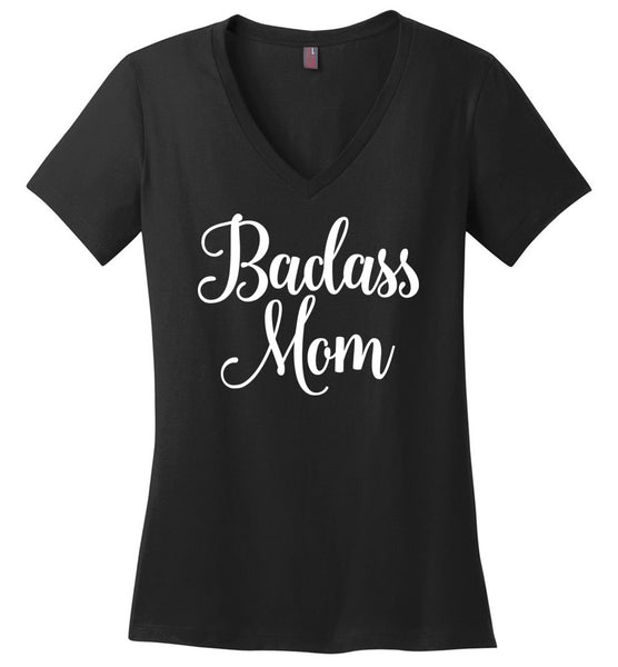 Badass Mom Ladies V-Neck T-Shirt