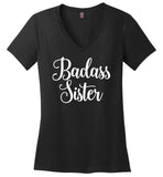 Badass Sister Ladies V-Neck T-Shirt