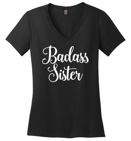Badass Sister Ladies V-Neck T-Shirt