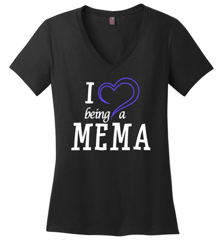 I love being Mema V Neck Ladies Tee
