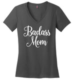 Badass Mom Ladies V-Neck T-Shirt