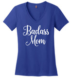 Badass Mom Ladies V-Neck T-Shirt