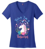 Bitch I'm A Unicorn - VNeck Women's T-Shirt