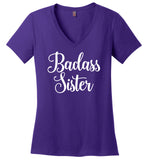 Badass Sister Ladies V-Neck T-Shirt
