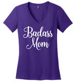 Badass Mom Ladies V-Neck T-Shirt - Cool Gift for Mother's Day