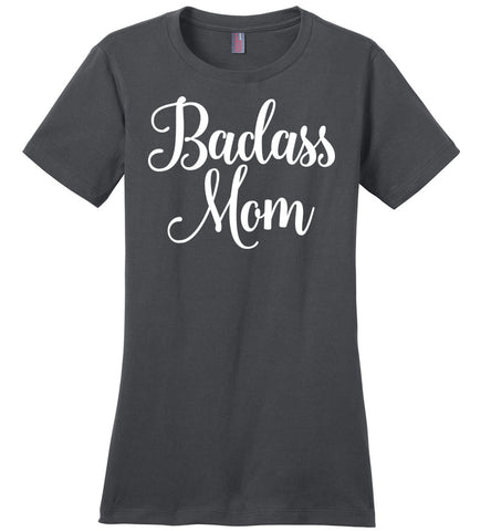 Badass Mom Ladies T-Shirt - Cool Gift for Mother's Day