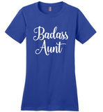 Badass Aunt Ladies T-Shirt