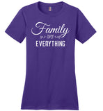 Family Over Everything - Ladies T-Shirt