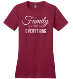 Family Over Everything - Ladies T-Shirt