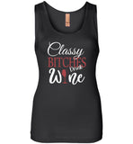 Classy bitches drink wine