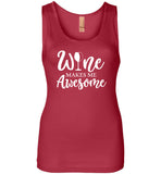 Wine Makes Me Awesome - Tank Top