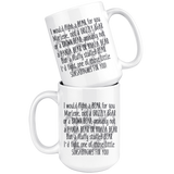 Marlene I'd Fight a Bear For You 15 oz White Coffee Mug