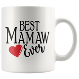 Best Mamaw Ever 11 oz White Coffee Mug