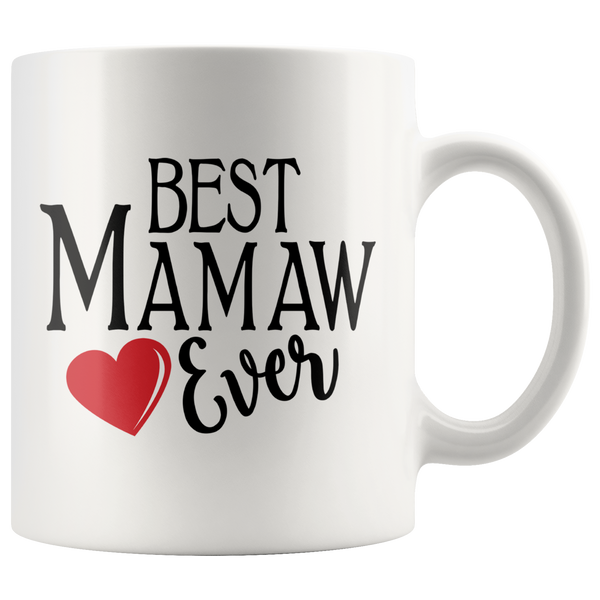 Best Mamaw Ever 11 oz White Coffee Mug