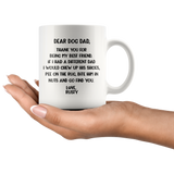 DEAR DOG DAD - LOVE RUSTY 11 OZ COFFEE MUG
