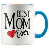 Best Mom Ever 11 oz Accent Coffee Mug