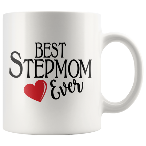 Best Stepmom Ever 11 oz White Coffee Mug - Cute Gift for Stepmom