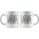 Love is Being a LaLa 11 oz White Coffee Mug