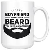 Funny Boyfriend Beard 15 oz White Coffee Mug