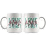 Love is being a Mimi 11 oz White Coffee Mug