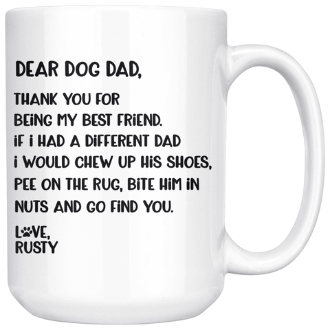 DEAR DOG DAD - LOVE RUSTY 15 OZ COFFEE MUG