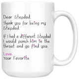 Funny Stepdad Gift for Father's Day - Dear Stepdad 15 oz Coffee Mug