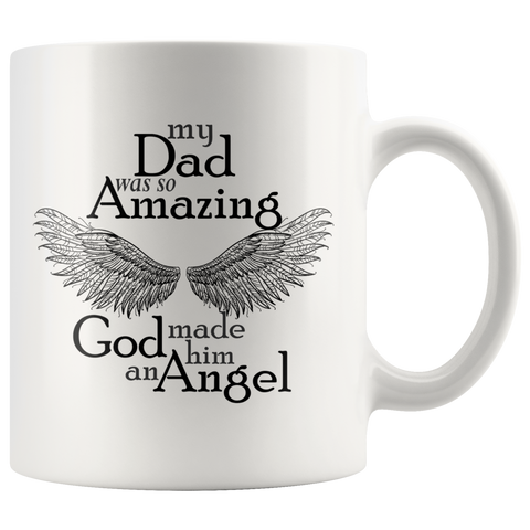 My Dad Was So Amazing Memorial Coffee Mug