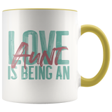 Love is being an Aunt 11 oz White Accent Coffee Mug