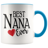 Best Nana Ever 11 oz Accent Coffee Mug