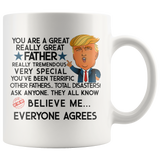 FUNNY TRUMP MUG FOR FATHER 11 OZ WHITE COFFEE MUG