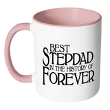 Best Stepdad In The History Of Forever Coffee Mug - Fathers Day Gift for Stepdad
