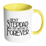 Best Stepdad In The History Of Forever Coffee Mug - Fathers Day Gift for Stepdad