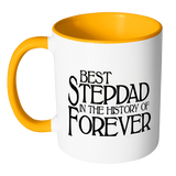 Best Stepdad In The History Of Forever Coffee Mug - Fathers Day Gift for Stepdad