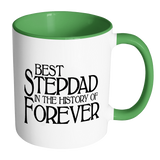 Best Stepdad In The History Of Forever Coffee Mug - Fathers Day Gift for Stepdad