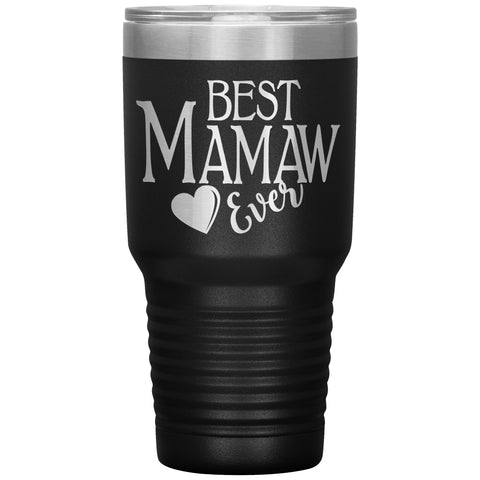 Best Mamaw Ever 30oz Tumbler