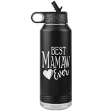 Best Mamaw Ever 32oz Water Bottle