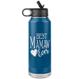 Best Mamaw Ever 32oz Water Bottle