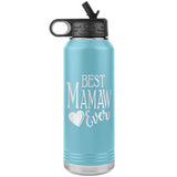 Best Mamaw Ever 32oz Water Bottle